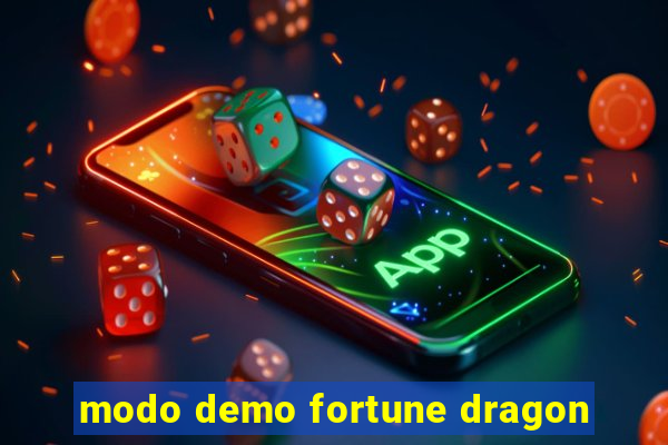 modo demo fortune dragon